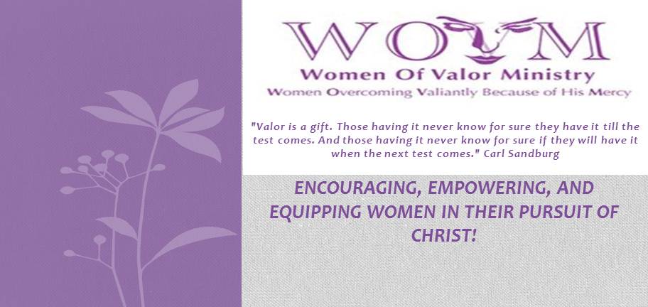 Women's Ministries - Women of Valor Ministry Homepage